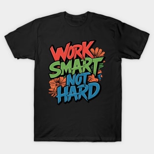 wark smart not hard T-Shirt